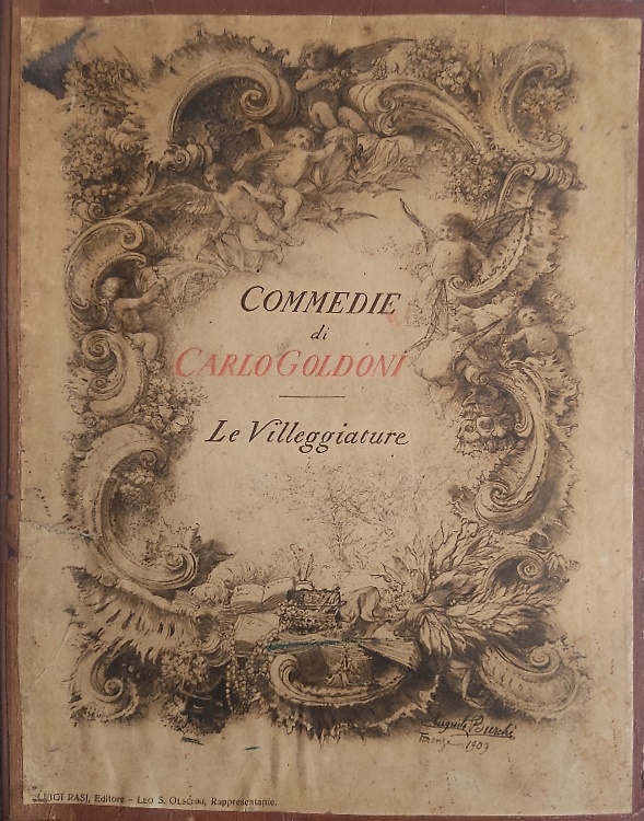 Le Villeggiature. Commedie di Carlo Goldoni.