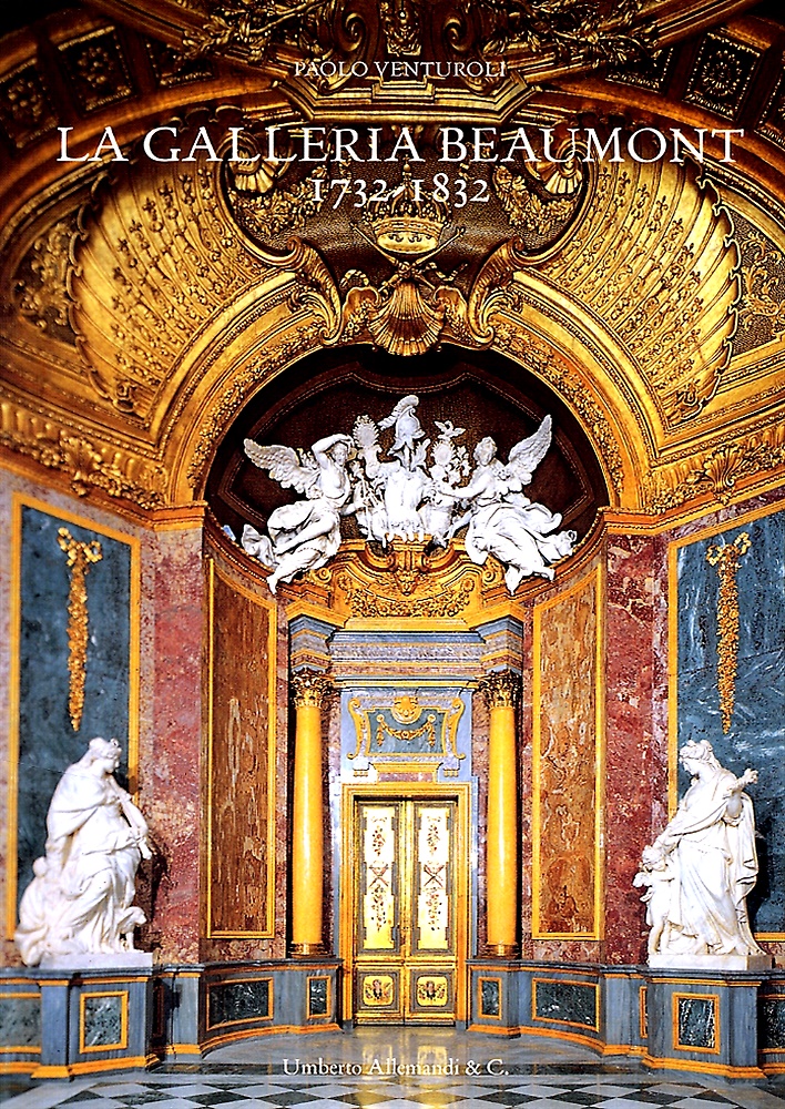 9788842211549-La Galleria Beaumont, 1732-1832. Un cantiere ininterrotto da Carlo Emanuele III