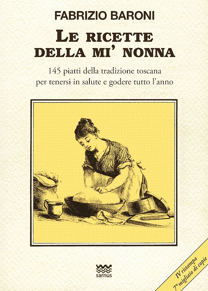 9788856301076-Le ricette della mì nonna. 145 piatti della tradizione toscana per tenersi in sa