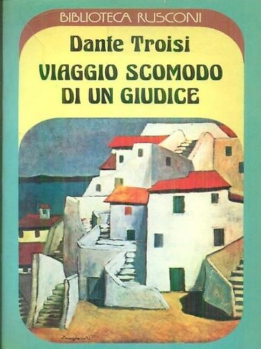 Viaggio scomodo di un giudice.