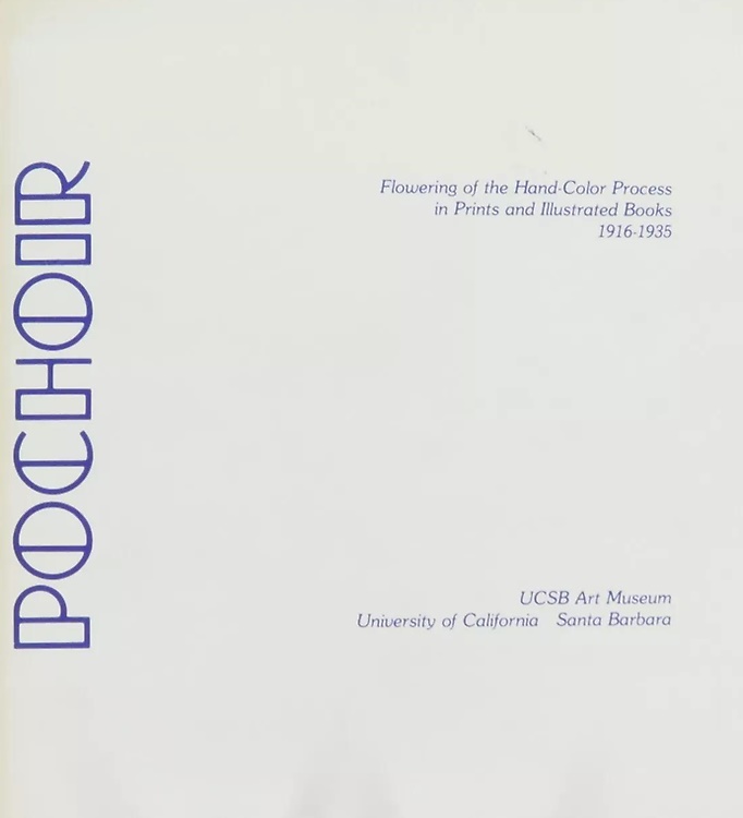 Pochoir. Flowering of the Hand-Color Process in Prints and Illustrated Books, 19