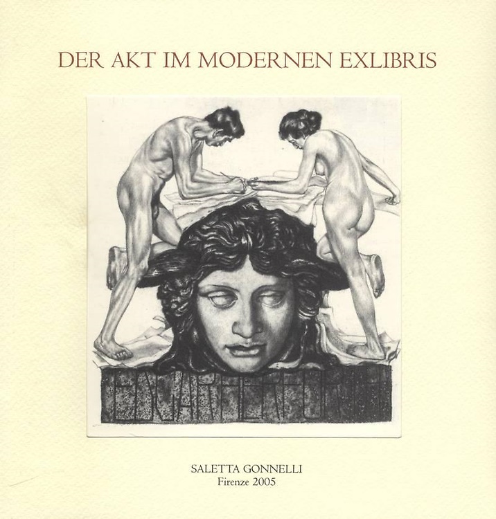 Der akt modernen Exlibris. Il nudo negli ex libris del primo '900.