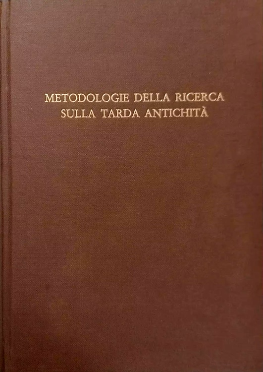 9788870920437-Metodologie della ricerca sulla Tarda antichità.