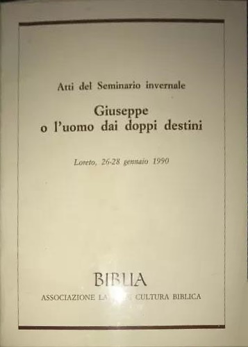 Giuseppe o l'uomo dai doppi destini.