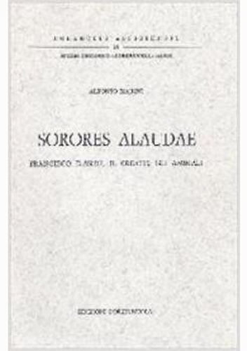 9788827000236-Sorores alaudae. Francesco d'Assisi, il creato e gli animali.