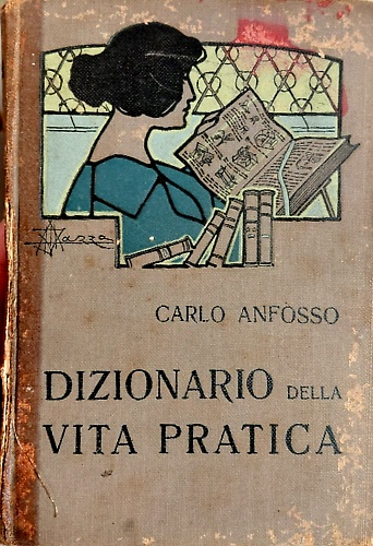 Dizionario della vita pratica.