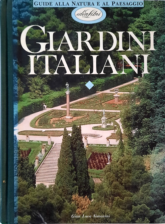 9788870822106-Giardini italiani. Vol. 1: Nord. Dal Piemonte all'Emilia Romagna.