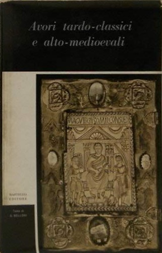 Avori tardo classici e alto medievali.