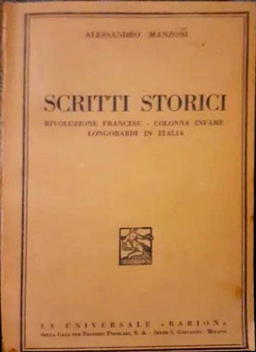 Scritti storici. Rivoluzione francese, colonia infame, longobardi in italia.