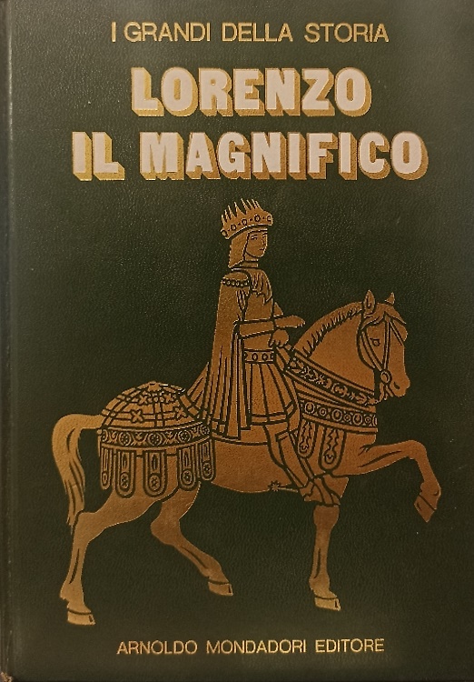 La vita e il tempo del Magnifico.