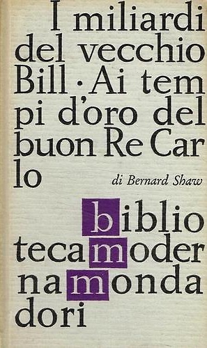 I miliardi del vecchio Bill + Ai tempi d'oro del buon re carlo.