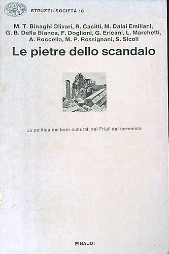 Le pietre dello scandalo.