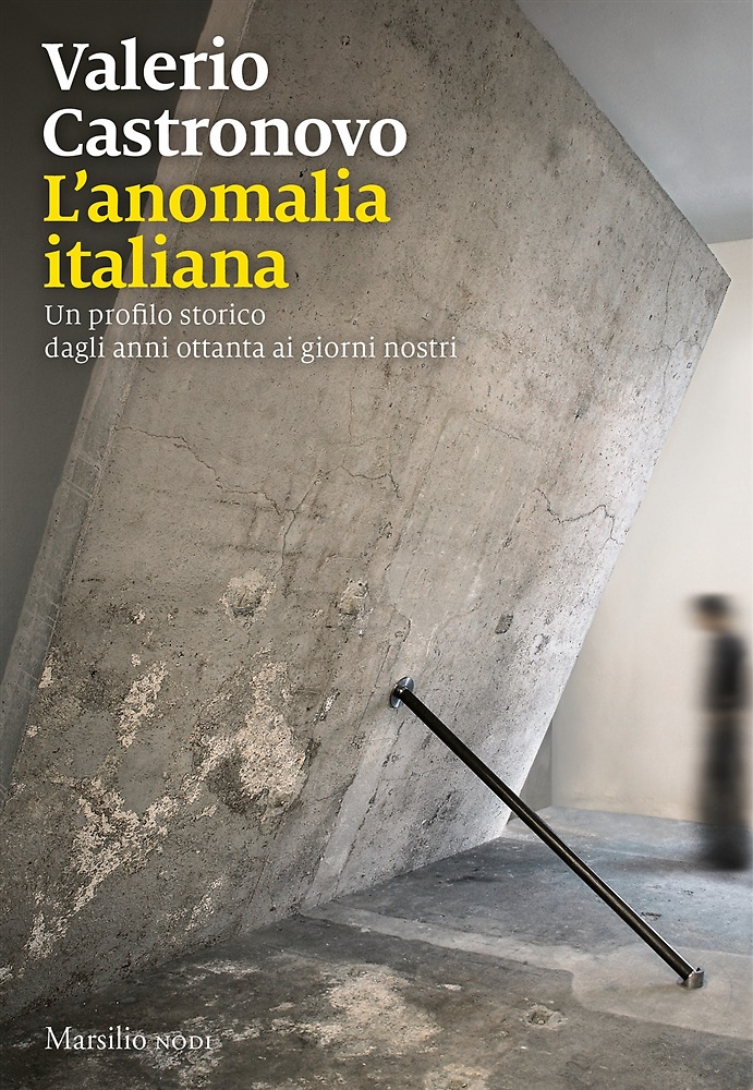 9788831749350-L'anomalia italiana. Un profilo storico dagli anni ottanta ai giorni nostri.
