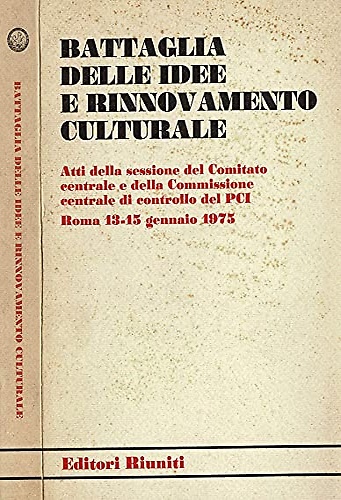 Battaglia delle idee e rinnovamento culturale.