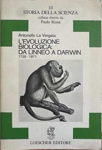 L'evoluzione biologica: da linneo a darwin 1735-1871.