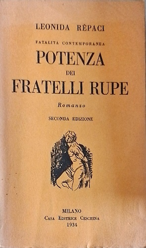 Fatalità contemporanea. Potenza dei fratelli Rupe.