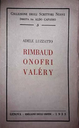 Rimbaud, Onofri, Valèry.