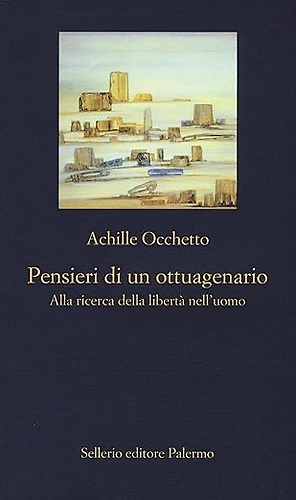 9788838935763-Pensieri di un ottuagenario. Alla ricerca della libertà nell'uomo.