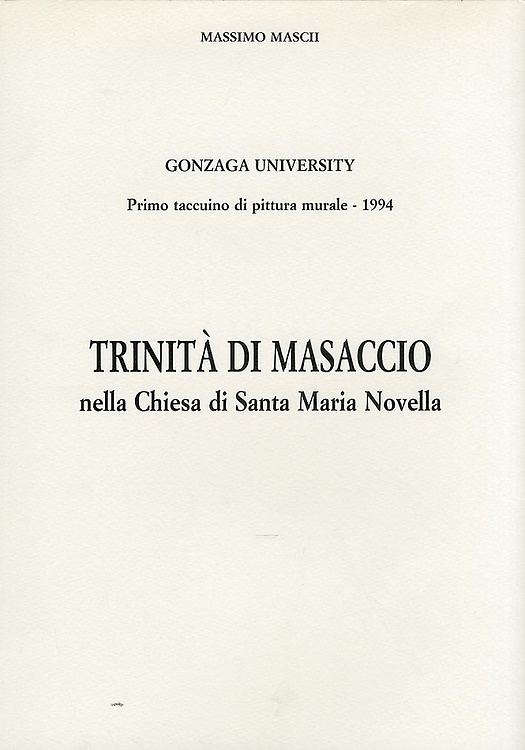 Trinità di Masaccio nella Chiesa di Santa Maria Novella. Primo Taccuino di Pittu