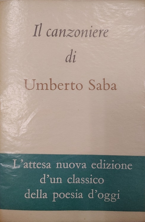 Il Canzoniere 1900-1947.