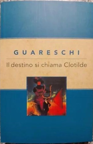 Il destino si chiama clotilde