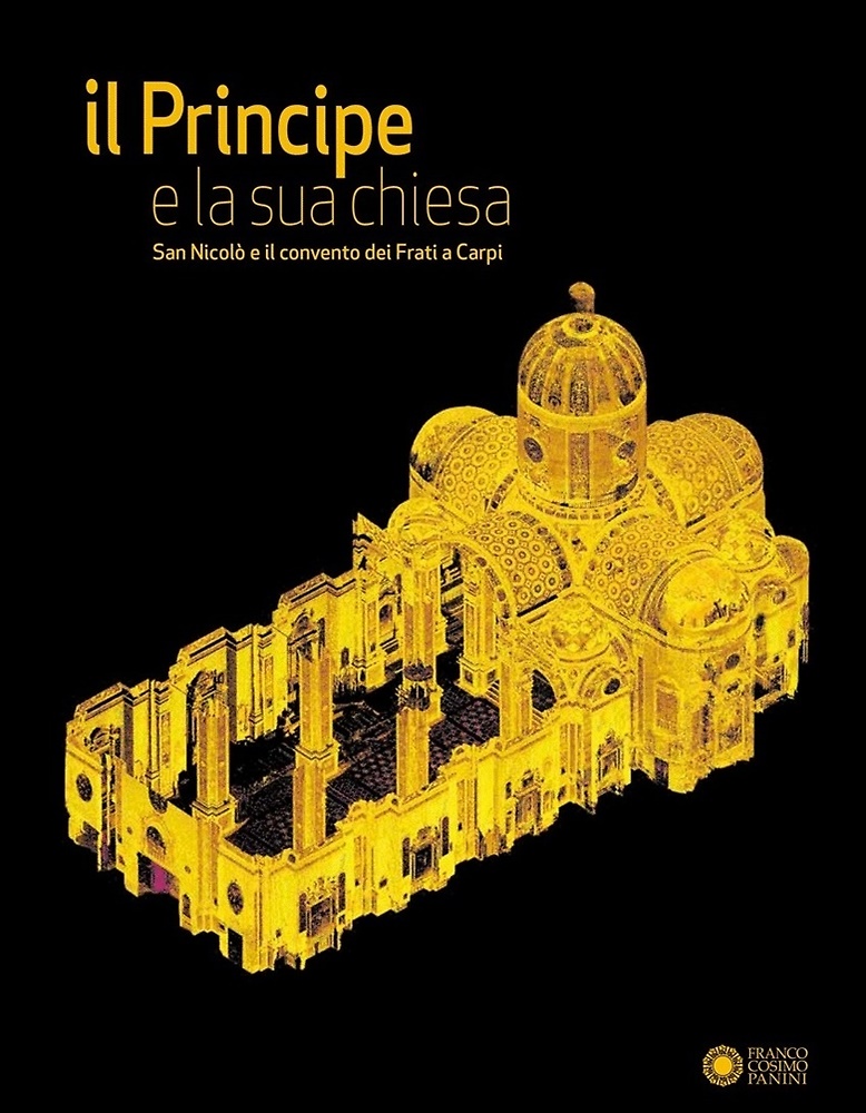 9788857018751-Il Principe e la sua chiesa. San Nicolò e il convento dei Frati a Carpi.