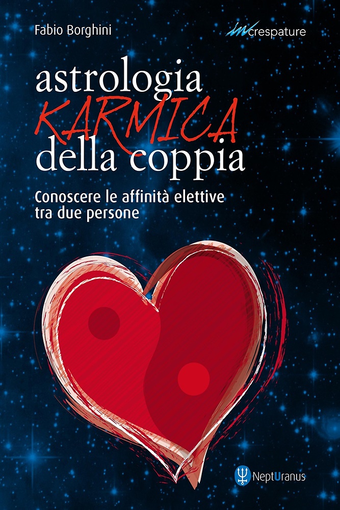 9788831490603-Astrologia karmica della coppia. Conoscere le affinità elettive tra due persone.
