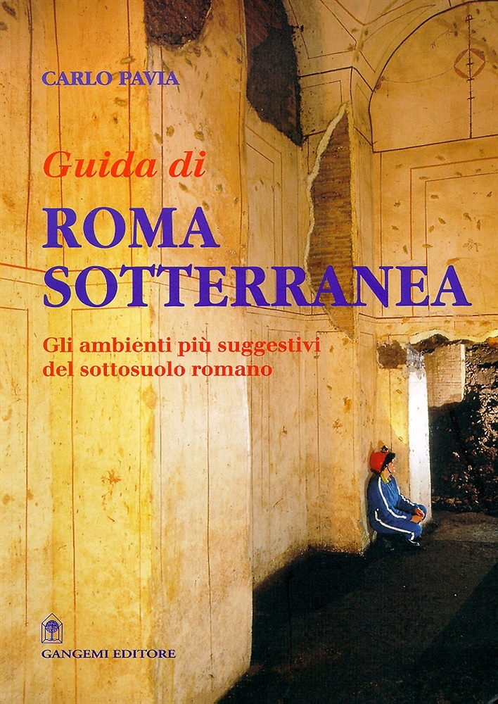 9788874488292-Guida di Roma sotterranea.