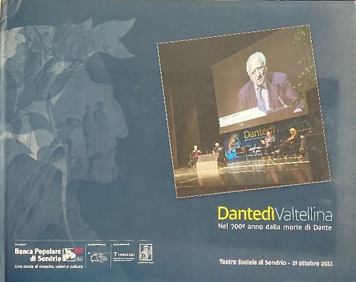 Dantedì Valtellina. Nel 700° anno dalla Morte di Dante. Incontro dedicato alle s