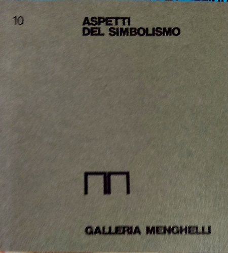 Aspetti del Simbolismo. Bakst, Bernard, Biegas, Boulier, Clairin, Crane, Denis,