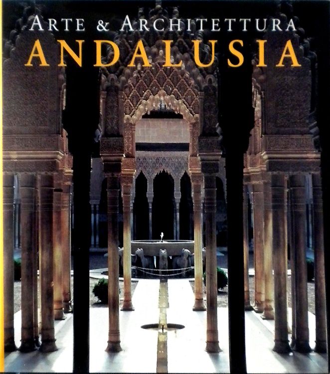 9783829050241-Andalusia. Arte & architettura.