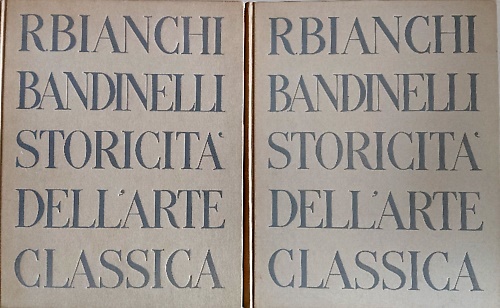 Storicità dell'Arte Classica. Testo e indici. illustrazioni.
