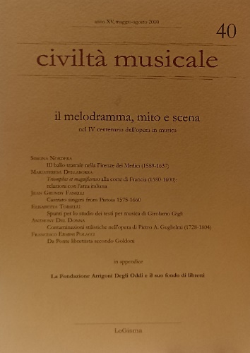 Il melodramma mito e scena. Nel IV centenario dell'opera in muusica.