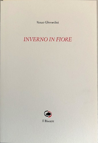 Inverno in fiore. [Poesie]