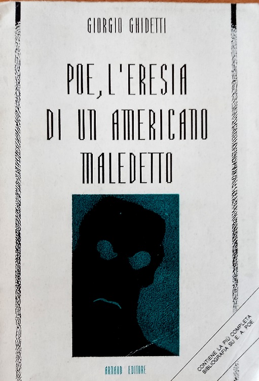 Poe, l'eresia di un americano maledetto.
