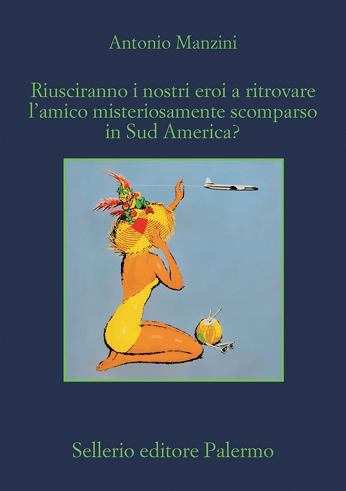 9788838946035-Riusciranno i nostri eroi a ritrovare l'amico misteriosamente scomparso in Sud A