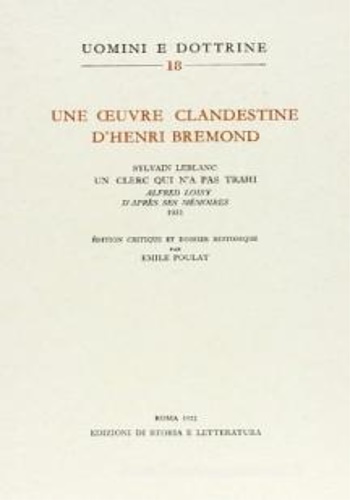 9788863720396-Une oeuvre clandestine d'Henri Bremond: «Sylvain Leblanc, Un clerc qui n'a pas t