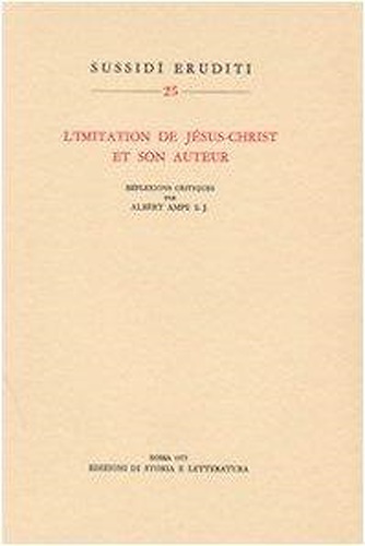 L'imitation de Jésus-Christ et son auteur.