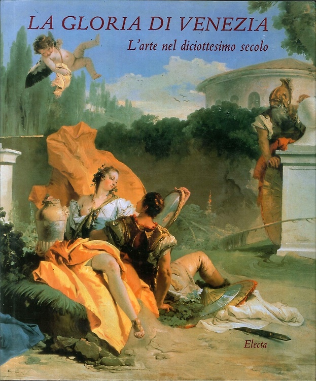 9788843549665-La Gloria di Venezia. L'arte nel diciottesimo secolo.