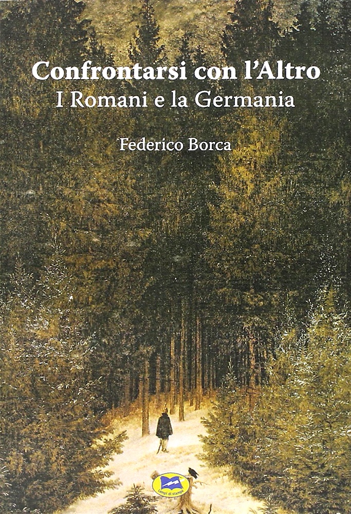 9788848803182-Confrontarsi con l'Altro. I Romani e la Germania.