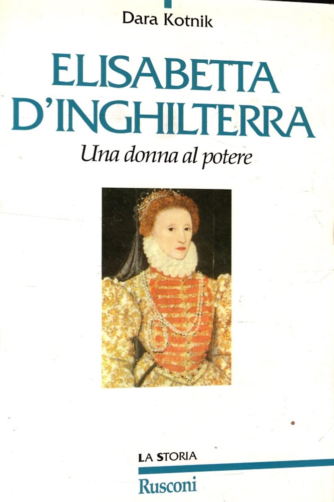 9788818180190-Elisabetta d'Inghilterra. Una donna al potere.