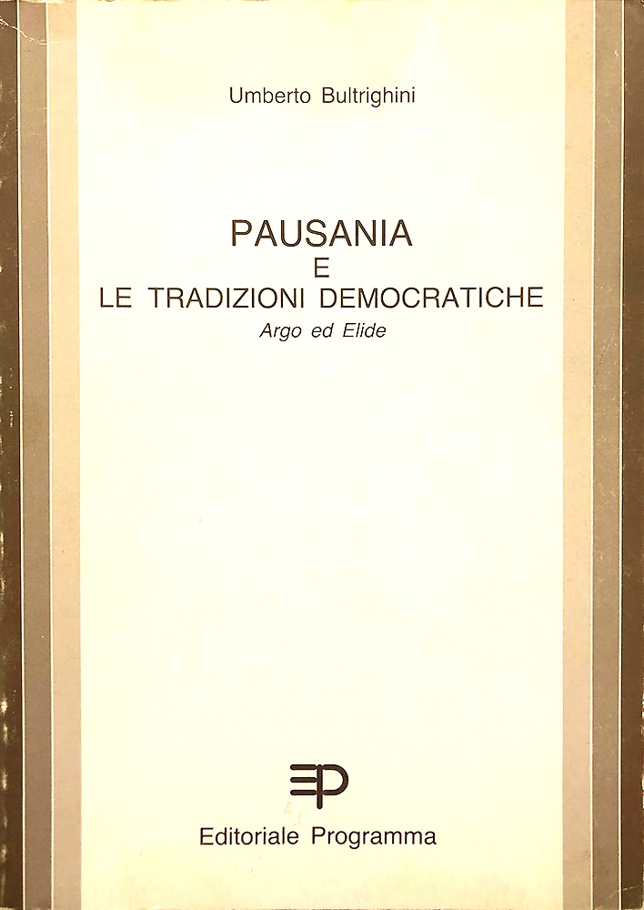 Pausania e le tradizioni democratiche. Argo e Elide.