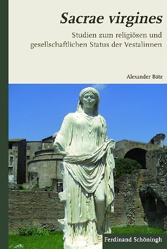 9783506773548-Sacrae Virgines: Studien Zum Religiösen Und Gesellschaftlichen Status Der Vestal