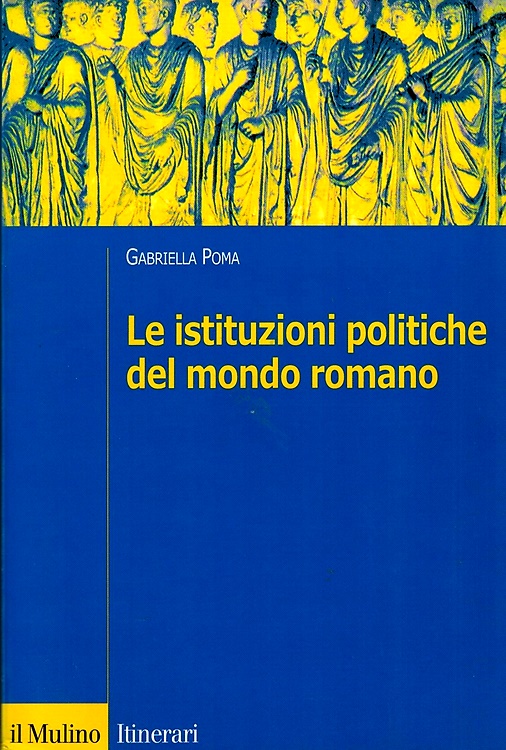 9788815088154-Le istituzioni politiche del mondo romano.