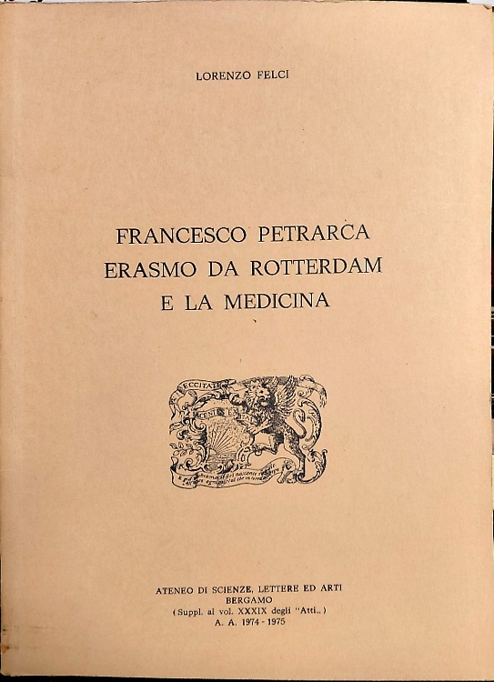 Francesco Petrarca, Erasmo da Rotterdam e la medicina.