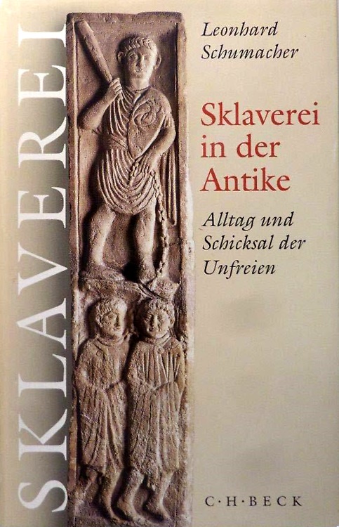 9783406465741-Sklaverei in der Antike. Alltag und Schicksal der Unfreien.