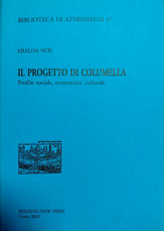Il progetto di Columella. Profilo sociale, economico, culturale.