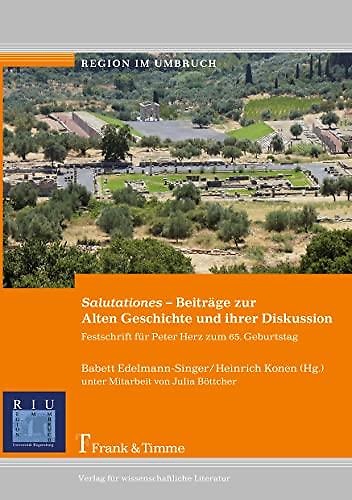 9783865964717-Salutationes - Beiträge zur Alten Geschichte und ihrer Diskussion: Festschrift F