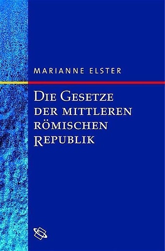 9783534138869-Die Gesetze der Mittleren Römischen Republik. Text und Kommentar.
