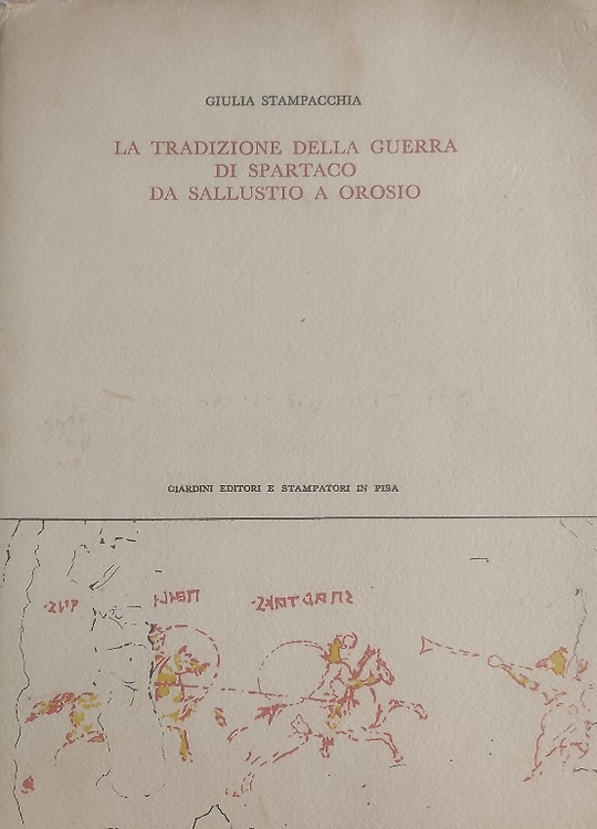 La tradizione della guerra di Spartaco da Sallustio a Orosio.
